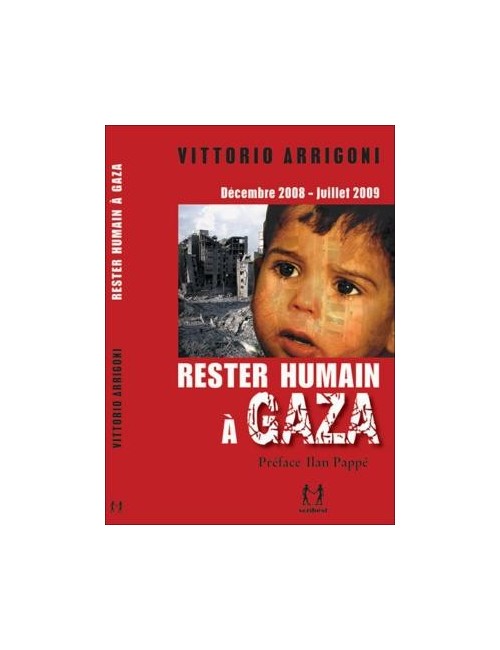 Rester humain à Gaza