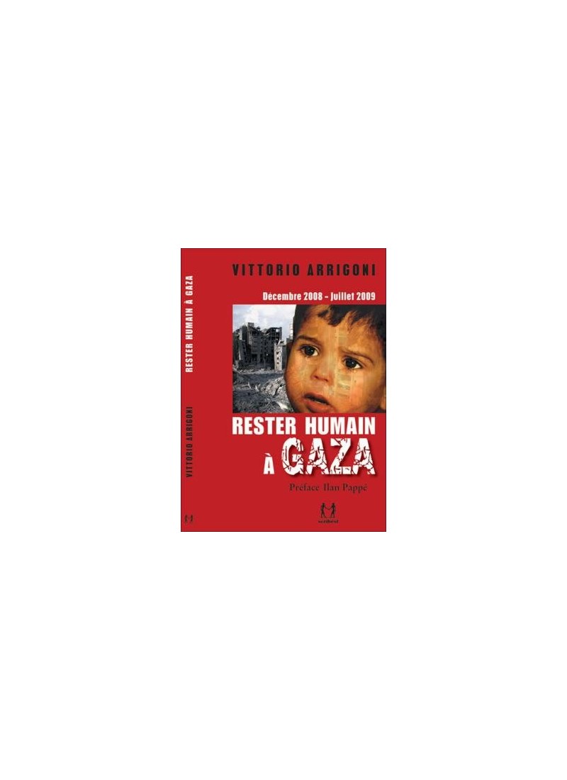 Rester humain à Gaza