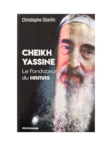 Cheikh Yassine Le fondateur du Hamas