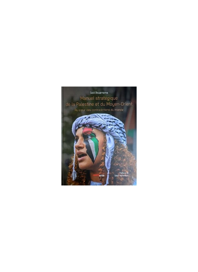 Manuel stratégique de la Palestine et du Moyen-Orient de Said Bouamama